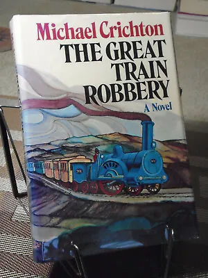 Michael CrichtonThe Great Train Robbery Signed1st Edition1st Print Like New • $275