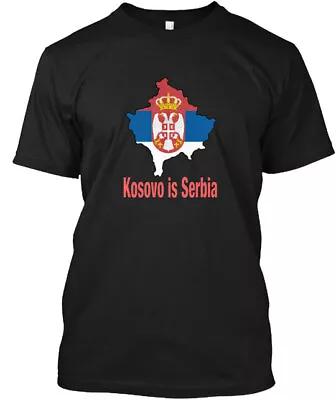 Kosovo Is Serbia T-Shirt Made In The USA Size S To 5XL • $21.97