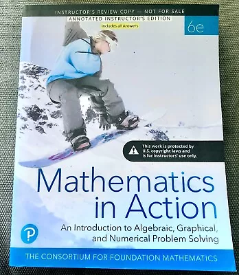 Mathematics In Action: An Introduction To Algebraic...6th INSTRUCTOR'S EDITION • $49.99