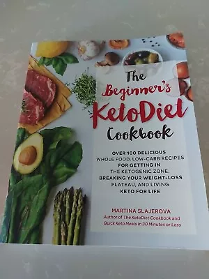 The Beginner's Keto Diet Cookbook Recipes By Martina Slajerova. VGC • $12