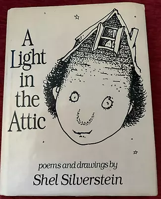 A Light In The Attic: Poems And Drawings By Shel Silverstein (1981 - HC) • $7.50