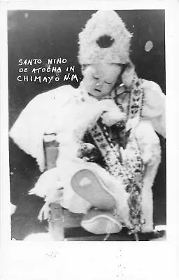 $14.95 • Buy H85/ Chimayo New Mexico RPPC Postcard C1950s Santo Nino De Atocha  235