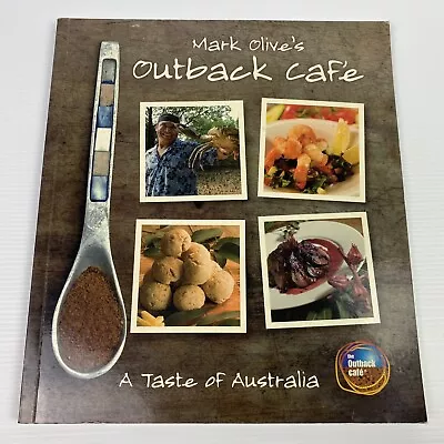 Mark Olive's Outback Cafe Cookbook: A Taste Of Australia By Food Drink Recipes • $26.95