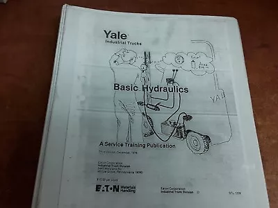 Yale Industrial Trucks Basic Hydraulics Service Training Manual STL-1209 • $35.60