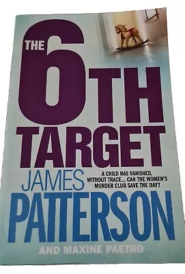 The 6th Target James Patterson Large Paperback Crime Thriller. • $5