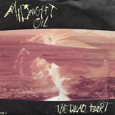 Midnight Oil The Dead Heart UK 45 7  Single +Picture Sleeve +Kosciusko • £2.99