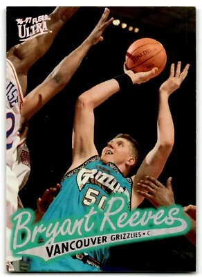$2.50 • Buy 1996-97 Ultra Bryant Reeves Vancouver Grizzlies #p-119