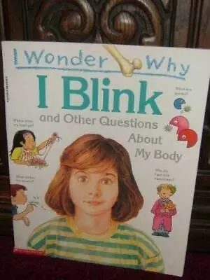 I Wonder Why I Blink (I Wonder Why) - Paperback - GOOD • $5.93