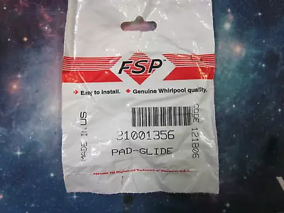 FSP Genuine OEM Whirlpool Dryer Pad Glide P/N: 31001356 Free Shipping • $20