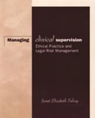 Managing Clinical Supervision : Ethical Practice And Legal Risk M • £4.61