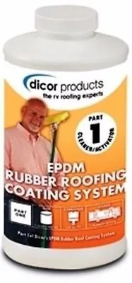 RV Dicor EPDM Acrylic Rubber Roof System Coating Cleaner Activator RP-CRP-Q 1 Qt • $40.69