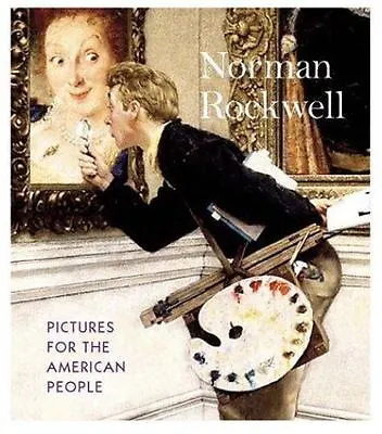 Norman Rockwell: Pictures For The American P- Hardcover Rockwell 9780810963924 • $5.26