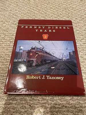 Pennsy Diesel Years Volume 2 By Robert Yanosey  DJ  Morning Sun Books (558) • $22