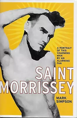 MORRISSEY  Saint Morrissey  Rare Hardcover Book  THE SMITHS • $9.99