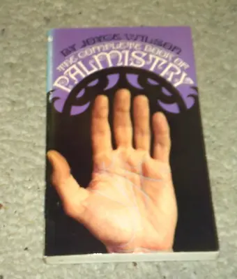 The Complete Book Of  Palmistry Paperback Vintage Book Joyce Wilson • $5.79