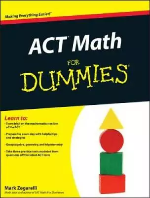 ACT Math For Dummies - Paperback By Zegarelli Mark - GOOD • $5.88