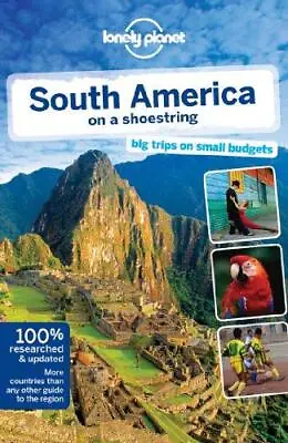 South America On A Shoestring (Lonely Planet Shoestring Guide) (Travel Guide) • £3.90