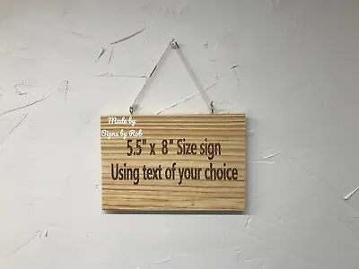 Hanging 5.5” X 8  Wood Sign Using  TEXT OF YOUR CHOICE  Great Gift • $14.50