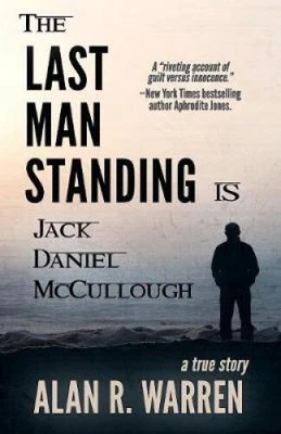 $21.65 • Buy The Last Man Standing: Is Jack Daniel McCullough By Alan R Warren