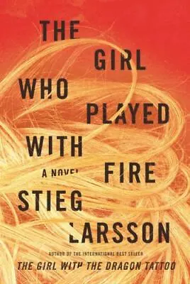 The Girl Who Played With Fire; Millennium - 0307269981 Hardcover Stieg Larsson • $3.97