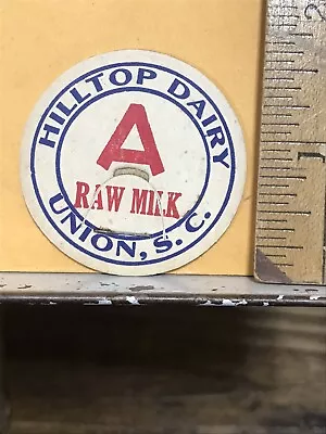 Vintage Hilltop Dairy Milk Bottle Cap Union SC South Carolina Rare • $10