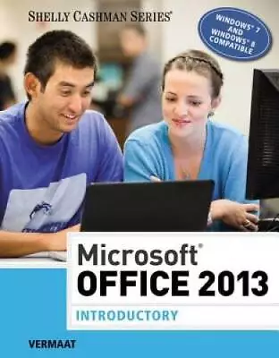 Microsoft Office 2013: Introductory (Shelly Cashman Series) - Paperback - GOOD • $5.29