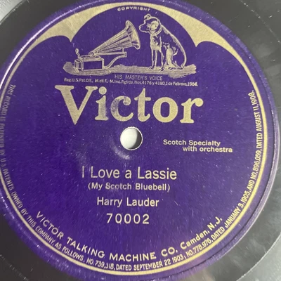 $10 • Buy 12  78 RPM-Harry Lauder-I Love A Lassie/Victor 70002