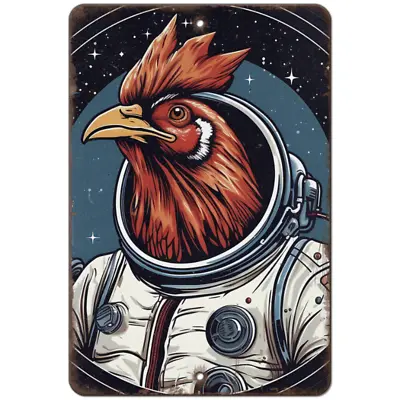 Funny Astronaut Outer Space Chicken Aluminum Metal Sign - Distressed Wall Art • $21.59