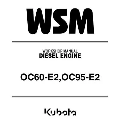 Kubota Engine OC60 E2 OC95 E2 Workshop Manual • $51.11