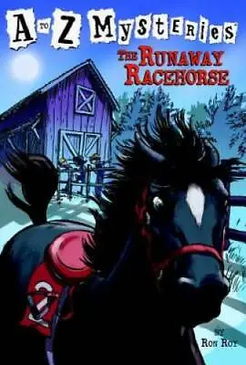 The Runaway Racehorse (A To Z Mysteries) - Paperback By Roy Ron - GOOD • $3.73