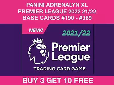 Panini Premier League Adrenalyn XL 2022 2021/22 Base Cards #190 - #369 • £1.25