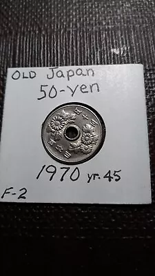 $1.95 • Buy From Old Japan     50  Yen  1970  Yr. 45    Lot F-2