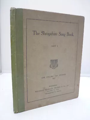 The Shropshire Song Book. Old National Airs Part I - Nicholas Gatty & Alan Gray • £7.96