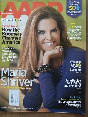 AARP Magazine Dec 2013/Jan 2014 Maria Shriver Boomers Facebook Jane Pauley • $5.99