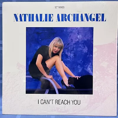 Nathalie Archangel “I Can't Reach You” 1987 Vinyl  12  Maxi Single Shrink Wrap • $9.99