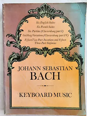 J S Bach Keyboard Music -6 English Suites 6 French Suites 6 Partitas-dover-a/c • £9.95