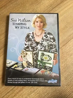 £3.99 • Buy SUE WILSON - STAMPING MY STYLE - CARD MAKING DVD Over 2 Hours Tutorials - Craft