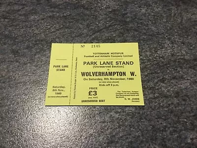 £10 • Buy MINT UNUSED TICKET 80/1 Tottenham Spurs V Wolves 1980/1981
