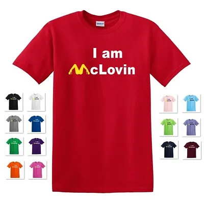 I Am Mclovin Mcdonald's Superbad Movie Inspired Parody Funny Joke Tee T-shirt • $18.97