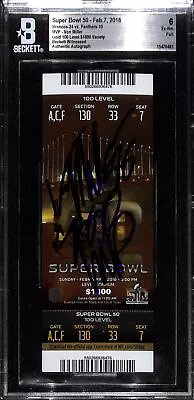 Von Miller Signed Denver Broncos SB 50 SB MVP Slab Ticket 6 Grade Beckett 43685 • $599.99