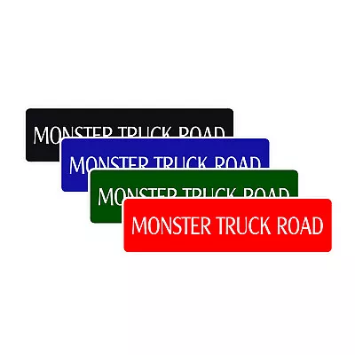 Monster Truck Road Racing Wall Art Decor Novelty Street Aluminum Metal Sign • $9.99