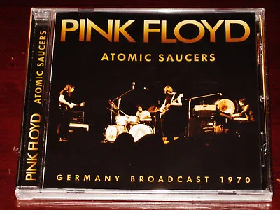 Pink Floyd: Atomic Saucers - Germany Broadcast 1970 CD 2023 Leftfield UK NEW • $18.95