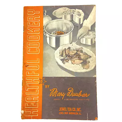 1938 Healthful Cookery By Mary Dunbar Jewel Tea Co Booklet Menus Recipes Vintage • $7.99