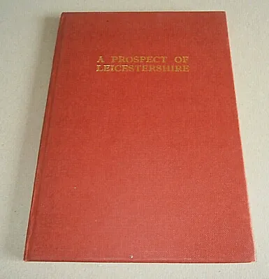 A PROSPECT OF LEICESTERSHIRE. Brian Bailey 1973. Illus. By David Weston. Ltd Ed. • £6.64