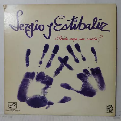 SERGIO Y ESTIBALIZ  Quien Compra Una Cancion?  1976 (ZAFIRO/ZLP503) VG+/EX+! • $18.99