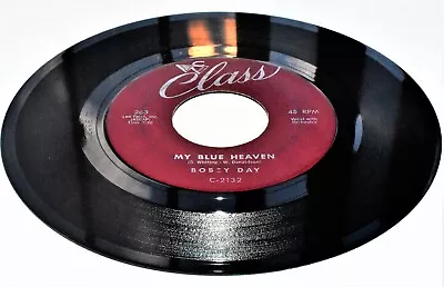 Bobby Day My Blue Heaven / I Don't Want To 1957 Class 263 Rock & Roll 45rpm VG/V • $3.99