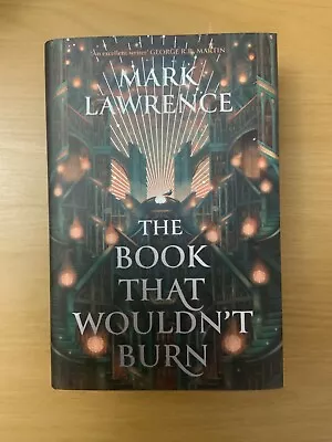 The Book That Wouldn't Burn By Mark Lawrence Locked Library *edge Damage* • £15