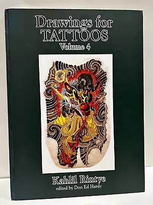Drawings For Tattoos Volume 4: Kahlil Rintye By Kahlil Rintye Hardcover Ed Hardy • $68
