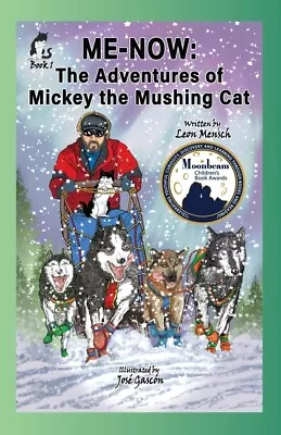 Me-Now: The Adventures Of Mickey The Mushing Cat • $12.83