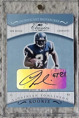 2001 Donruss Classics Rookie Auto Ladainian Tomlinson SP /50 Chargers HOF • $349.99